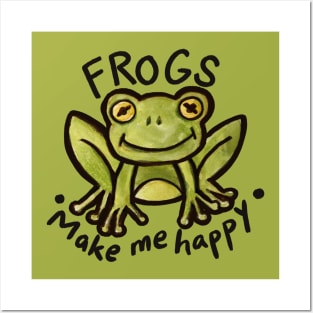 Frogs make me Happy Posters and Art